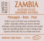 Limited Release - Zambia Kateshi Estate - Anaerobic Natural