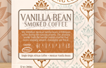 Vanilla Bean Smoked Coffee